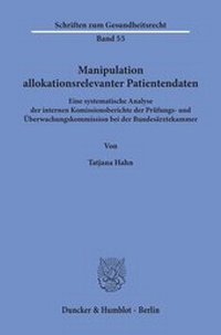 Abbildung von: Manipulation allokationsrelevanter Patientendaten - Duncker & Humblot