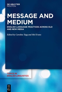 Enlarge image Cover: Message and Medium - De Gruyter Mouton