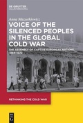 Cover: Voice of the Silenced Peoples in the Global Cold War - De Gruyter Oldenbourg