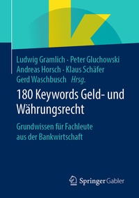 Abbildung von: 180 Keywords Geld- und Währungsrecht - Springer Gabler