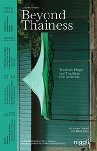Abbildung von: Beyond Thainess. Textil als Träger von Tradition und Identität - Niggli Verlag