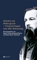 Cover: Arbeiten am Widerspruch - Friedrich Engels zum 200. Gebutstag - Metropolis