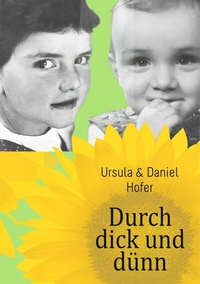 Enlarge image Cover: Durch dick und dünn - BoD - Books on Demand