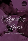 Cover: Legendary Lovers - Ihr Ruf eilt ihnen voraus (3in1) - MIRA Taschenbuch