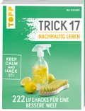 Cover: Trick 17 - Nachhaltig leben - frechverlag GmbH