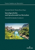 Cover: Sprachgeschichte und Sprachwandel im Slavischen - Peter Lang Verlag