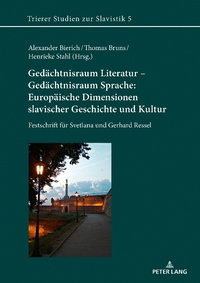 Abbildung von: Gedächtnisraum Literatur - Gedächtnisraum Sprache: Europäische Dimensionen slavischer Geschichte und Kultur - Peter Lang Verlag
