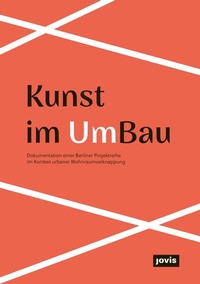 Abbildung von: Kunst im UmBau - JOVIS Verlag