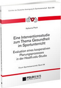 Abbildung von: Eine Interventionsstudie zum Thema Gesundheit im Sportunterricht - Feldhaus
