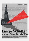 Cover: Lange Schatten meiner Stasi-Bearbeiter - Editions La Colombe