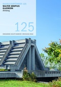 Cover: Baukulturf&uuml;hrer 125 Walter Gropius Glaswerk Amberg - B&Uuml;RO WILHELM VERLAG