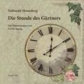 Cover: Die Stunde des G&auml;rtners - NATUR & TEXT