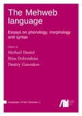 Cover: The Mehweb language - Freie Universit&auml;t Berlin Universit&auml;tsbibliothek