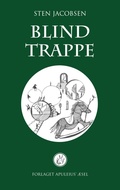 Cover: Blind trappe - Mikroforlaget Apuleius' &AElig;sel
