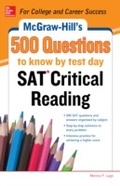 Cover: McGraw-Hill's 500 SAT Critical Reading Questions to Know by Test Day - McGraw-Hill Education