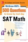 Cover: 500 SAT Math Questions to Know by Test Day - McGraw-Hill Education