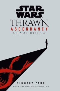 Enlarge image Cover: Star Wars: Thrawn Ascendancy (Book I: Chaos Rising) - Random House Worlds