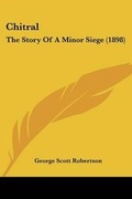 Cover: Chitral - Kessinger Publishing