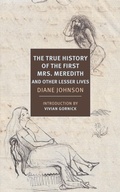 Cover: True History of the First Mrs. Meredith and Other Lesser Lives - New York Review Books