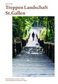 Cover: Treppen Landschaft St.Gallen - Verlagsgenossenschaft St. Gallen