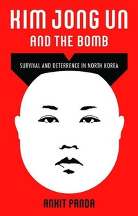 Abbildung von: Kim Jong Un and the Bomb - Oxford University Press Inc