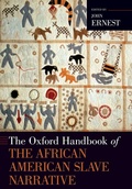 Cover: The Oxford Handbook of the African American Slave Narrative - Oxford University Press Inc