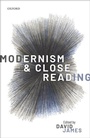 Cover: Modernism and Close Reading - Oxford University Press