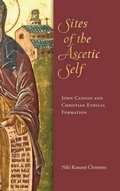 Cover: Sites of the Ascetic Self - University of Notre Dame Press