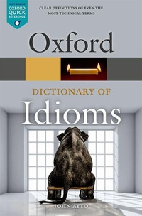 Abbildung von: Oxford Dictionary of Idioms - Oxford University Press