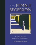 Cover: The Female Secession - Pennsylvania State University Press