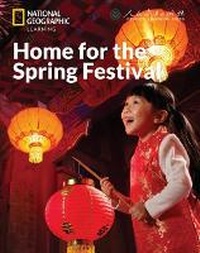 Enlarge image Cover: Home for the Spring Festival: China Showcase Library - Cengage ELT