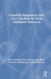 Abbildung von: Culturally Responsive Self-Care Practices for Early Childhood Educators - Routledge
