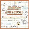Cover: Mind Maps: Physics - The History Press Ltd