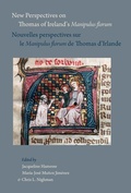 Cover: New Perspectives on Thomas of Ireland's Manipulus Florum / Nouvelles Perspectives Sur Le Manipulus Florum de Thomas d'Irlande - Pontifical Institute of Mediaeval Studies,Canada