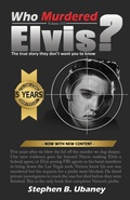 Cover: Who Murdered Elvis? 5th anniversary edition - Magnum Opus Enterprises LLC