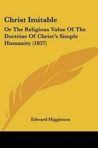 Enlarge image Cover: Christ Imitable - Kessinger Publishing