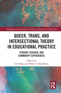 Enlarge image Cover: Queer, Trans, and Intersectional Theory in Educational Practice - Routledge