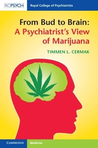Abbildung von: From Bud to Brain: A Psychiatrist's View of Marijuana - Cambridge University Press