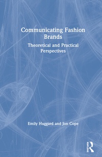 Abbildung von: Communicating Fashion Brands - Routledge