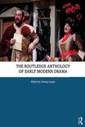 Cover: The Routledge Anthology of Early Modern Drama - Routledge