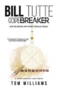 Enlarge image Cover: Bill Tutte Codebreaker - Austin Macauley Publishers