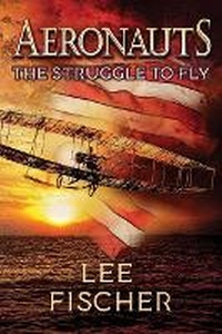 Enlarge image Cover: Aeronauts The Struggle to Fly - Bookbaby