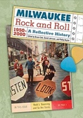 Cover: Milwaukee Rock and Roll, 1950-2000 - Marquette University Press
