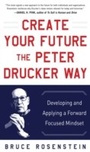 Cover: Create Your Future the Peter Drucker Way - McGraw-Hill Education