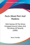 Bild: Facts About Port And Madeira - Kessinger Publishing