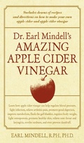 Cover: Dr. Earl Mindell's Amazing Apple Cider Vinegar - McGraw-Hill Education