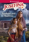 Cover: Josefina: Sunlight and Shadows - American Girl Publishing Inc