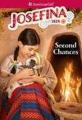 Cover: Josefina: Second Chances - American Girl Publishing Inc