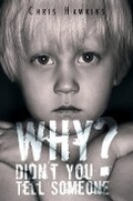 Cover: Why Didn't You Tell Someone? - Austin Macauley Publishers