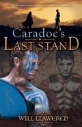 Cover: Caradoc's Last Stand - Wordcatcher Publishing